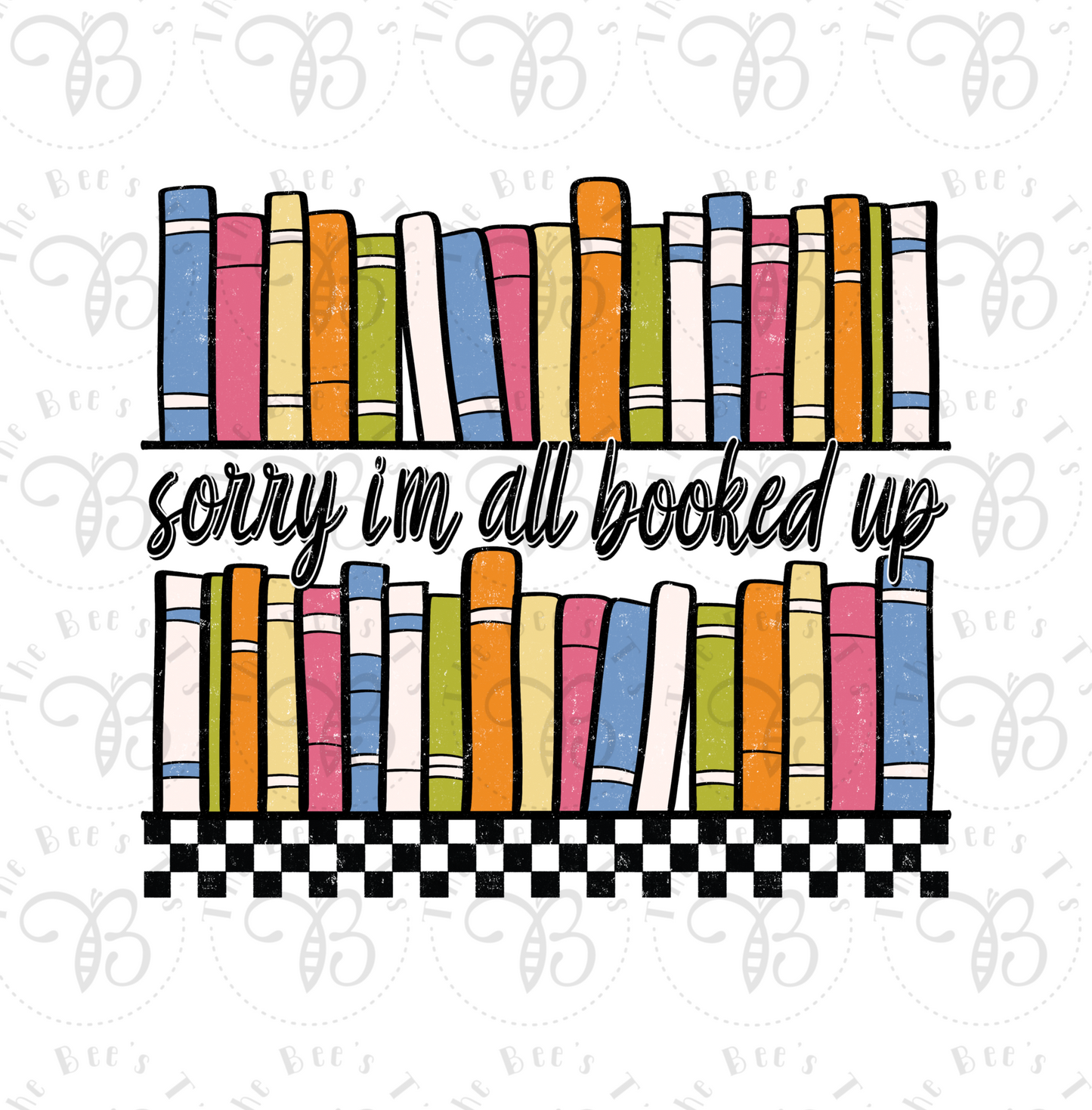 Sorry Im all Booked