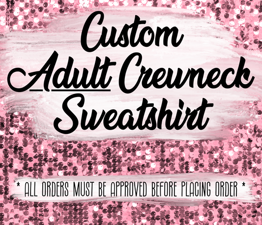 Custom Adult Crewneck sweatshirt