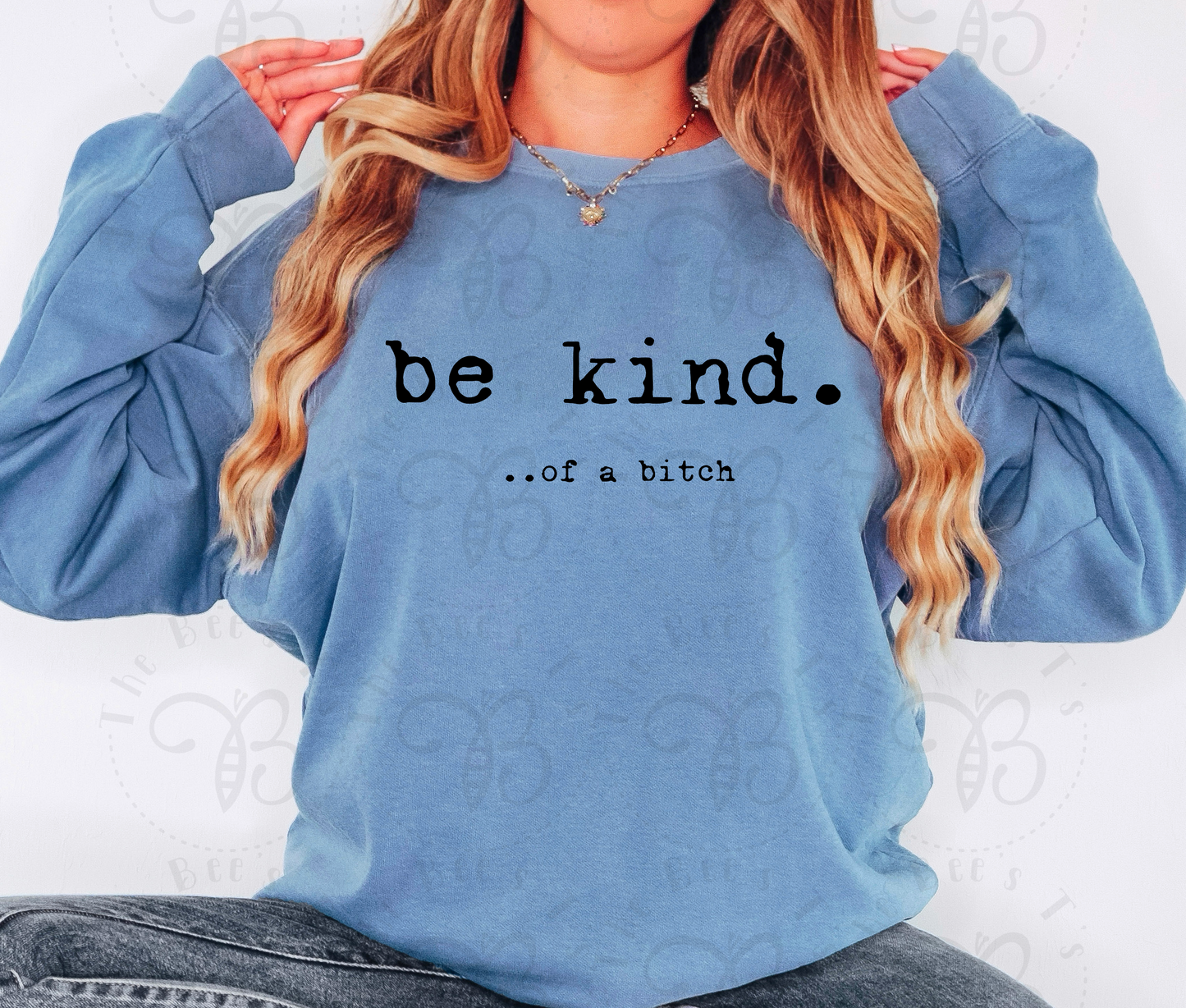 Be Kind...