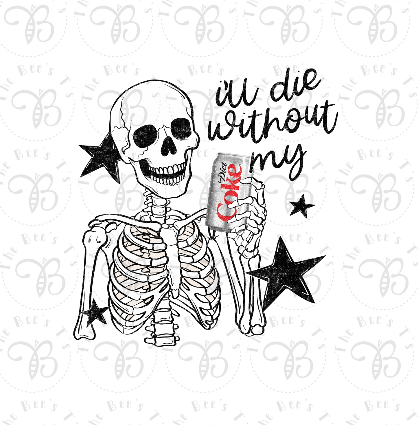ill die without