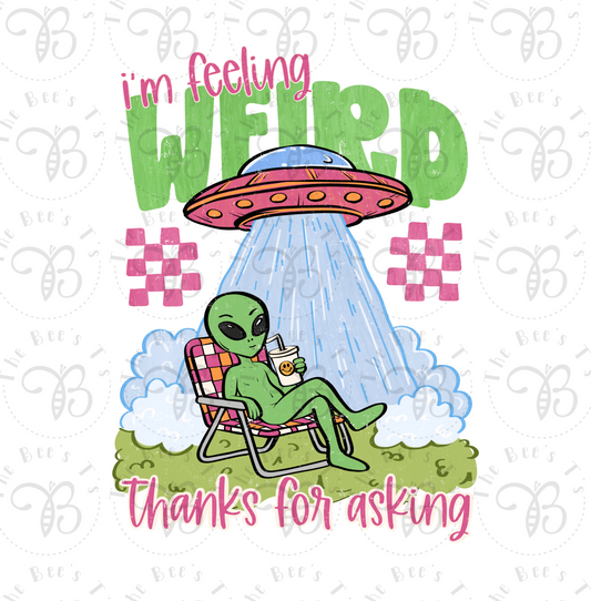 Im feeling Weird